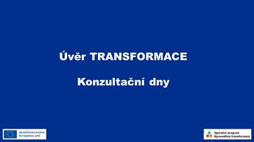 Bezúročné úvěry programu TRANSFORMACE 
