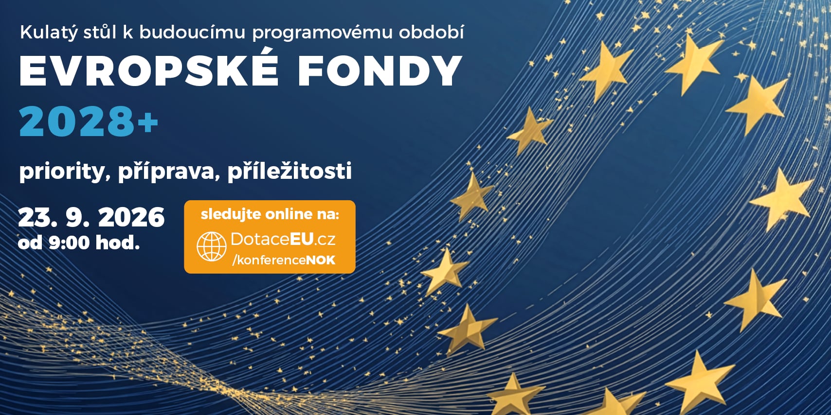 Sledujte kulatý stůl Evropské fondy 2028+ živě online. Kapacita sálu je naplněna